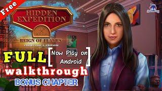 Hidden Expedition 20 reign of flames bonus chapter full walkthrough let's play on Android