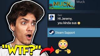 Dani talks to Steam support, but...