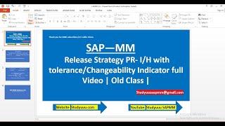 SAP MM | Release Strategy PR- I/H with tolerance/Changeability Indicator full Video | Old Class |