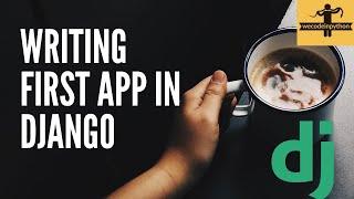 CREATE AN APP IN DJANGO PROJECT | DJANGO TUTORIAL SERIES | DJANGO FRAMEWORK | PYTHON PROGRAMMING