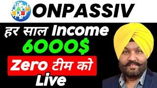 ONPASSIVE में हर साल 6000$ Income WoW||ONPASSIVE Today Latest Updates