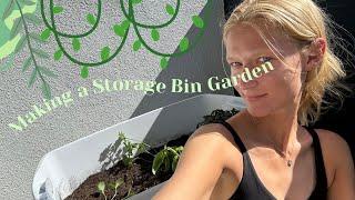 making a storage bin garden | Skill 3: Gardening