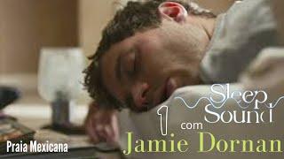 (PODCAST-LEG) 2022 | Episódio 1 - “Praia Mexicana” - Jamie Dornan ‘Sleep Sound Podcast’ 