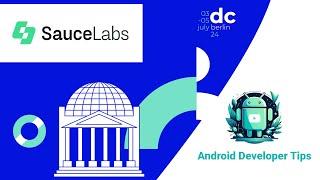 Sauce Labs - Website and mobile testing at every stage of development — droidcon Berlin 2024