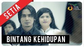 Setia Band - Bintang Kehidupan | Official Video Clip