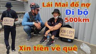 Làm lái mai lổ sạch vốn chàng trai đi bộ 500km xin cơm về Gia Lai