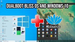 HOW TO INSTALL Bliss OS and Dual Boot with Windows 10 on ANY PC