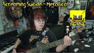 Screaming Suicide Metallica Bass Cover