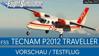 FSS Tecnam P2012 Traveller - Vorschau / Testflug  MSFS 2020 Deutsch