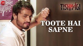 Toote Hai Sapne | Tishnagi | Qais Tanvee & Anushka Srivastava | Mohd Irfan | Gufy