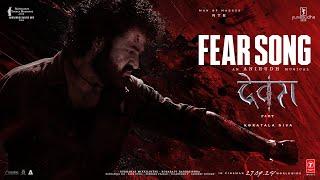 Fear Song | Devara Part - 1 | NTR | Koratala Siva | Anirudh Ravichander | Manoj M | 27 Sep 2024