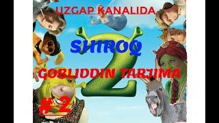 #-2 "SHROQ 2 " GOBLIDDIN TARJIMA UzGap KANALI UCHUN TAYYORLANDI