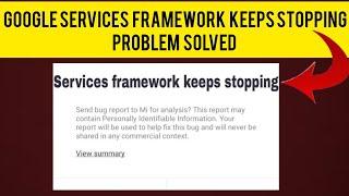 How To Solve Google Services Framework Keeps Stopping (Xiaomi/Mi/Redmi) Problem || Rsha26 Solutions