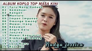 ALBUM KOPLO TOP MASA KINI | NADYA JESSICA MUSIK 2024