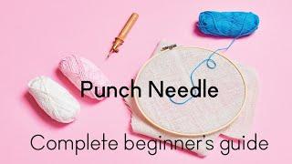 What is punch needle? The complete beginners tutorial