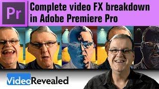 Complete Video FX Breakdown in Adobe Premiere Pro