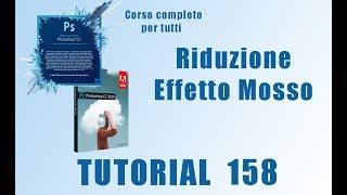 Corso Photoshop: Riduzione Effetto Mosso - Tutorial 158 Italiano