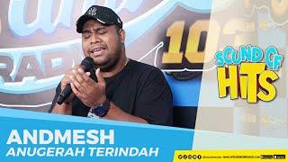 ANDMESH - Anugerah Terindah (Live at Hits Unikom Radio) | Sound of Hits