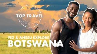 Botswana like you have never seen it before | Top Travel S4 Episode 3