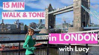 15 Minute Walk with Lucy ‍️ | WALK and TONE | London