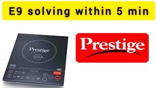 prestige induction cooker e9 error solution