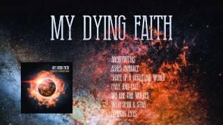 My Dying Faith - Shape Of A Heartless World - Full Album [HD]