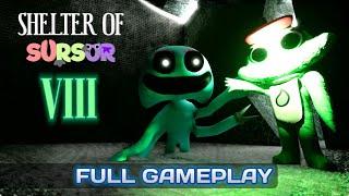 SHELTER OF SURSUR 8 FULL GAMEPLAY!!!