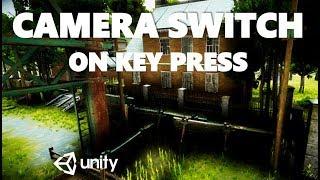 HOW TO SWITCH CAMERAS ON KEY PRESS WITH C# UNITY TUTORIAL