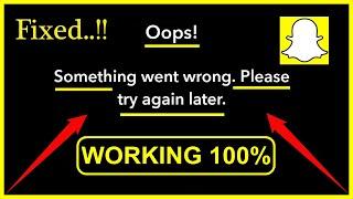 Fix Snapchat App Oops Something Went Wrong Please Try Again Later Snapchat Login Error (NEW) 2023