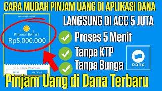 TANPA KTP!! CARA PINJAM UANG DI DANA LANGSUNG CAIR - CARA PINJAM SALDO DANA TERBARU