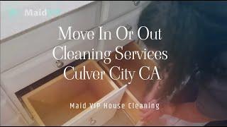 Move In Or Out Cleaning Services in Culver City CA ‑ Maid VIP