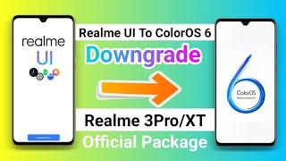 Realme UI TO ColorOS 6 Downgrade For Realme 3Pro & Realme XT |How to downgrade Realmeui to ColorOS 6