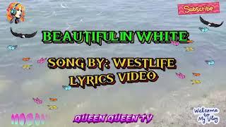 BEAUTIFUL IN WHITE - WESTLIFE ( LYRICS VIDEO) #entairnment