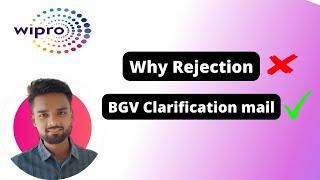 BGV clarification mail & why Rejection