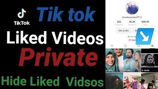 how to make your tik tok liked videos on private|how to private liked videos on toktok|