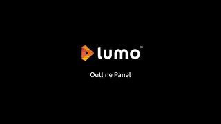 How to Use the Outline Panel in Lumo