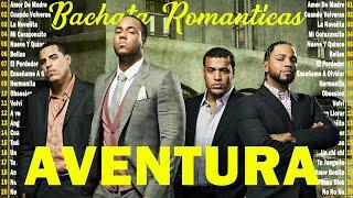 Las 30 Mejores Canciones De Aventura Bachata️Mix Aventura Éxitos Sus Mejores Románticas