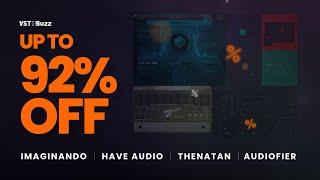 VSTBuzz Deals #26/2023 - Up to 92% off Audiofier, Have Audio, Imaginando & Thenatan