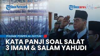 Kata Panji Gumilang soal Salat 3 Imam dan Salam Yahudi di Al Zaytun: Sedang Memakai Bahasa Nabi Musa