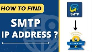 How to Find SMTP IP Address?  Check SMTP Server IP Address 2024