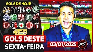 ️ TODOS OS GOLS DA COPINHA DESTA SEXTA FEIRA 03/01/2025 GOLS DE HOJE, GOLS DO DIA (COMPLETO)