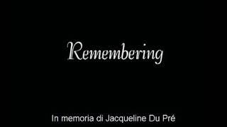 Tribute to Jacqueline Du Pré.