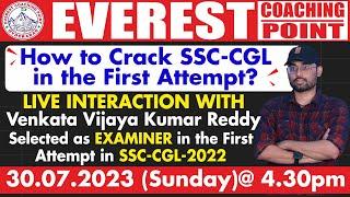 HOW TO CRACK SSC CGL IN FIRST ATTEMPT | LIVE INTERACTION WITH VENKATA VIJAY KUMAR REDDY | EXAMINER |