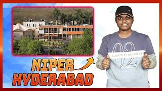 NIPER Hyderabad - Campus life, Admissions, Cutoff, Fees, Placements