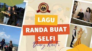 MASIH TERNGIANG‼️ LANTUNAN LAGU RANDA BUAT SELFI | RanFiLovers