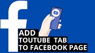 how to add youtube tab in facebook page 2022