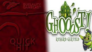 DuelalityGamecast QuickHitEp33 Ghooost!