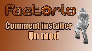 Factorio [Fr]  :  Comment installer un mod