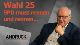 Wahl 25 - Die SPD muss rennen und rennen... - Andruck der Pressetalk