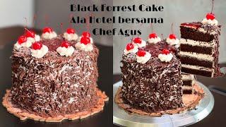 Black Forest Cake ala Hotel bersama Chef Agus